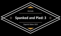 Spanked and Pied: 3