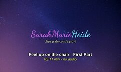 Feet up on the chair - First Part