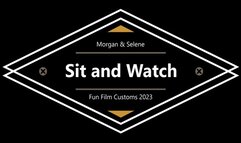 Sit and Watch