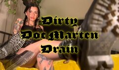 Dirty Doc Marten Drain