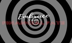 Embrace Your Financial Fate