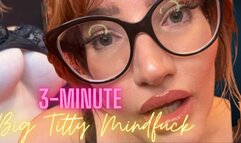 3-minute Big Titty Mindfuck