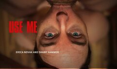 Use Me, Master! - Erica takes a LONG session with her Master