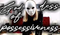 Goddess Of Possessiveness