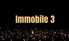 Immobile 3