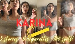 Karina: 3 stories, 8 cigarettes, 100 spits