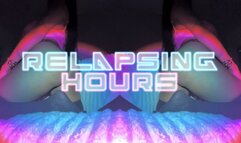 Relapsing Hours