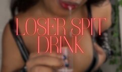 Weak Loser Spit Drink