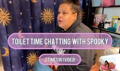 Toilet Time Chatting With spooky
