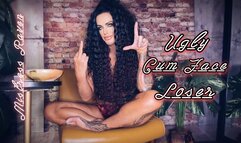 UGLY CUM FACE LOSER