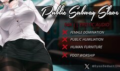 Public Subway Slave Fantasy {AUDIO ONLY}