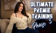 Ultimate Premie Training Phase 3