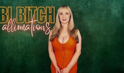 Bi bitch affirmations