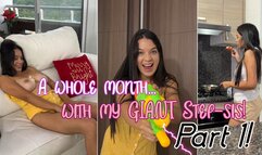 A whole month with my GIANT step-sis!