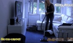 Kitty Blair vacuum first carpet then slave top cam