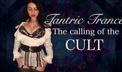 Tantric Trance - The Calling of the Cult!