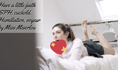 Have a little faith - SPH, cuckold, spying