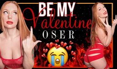 Be My Valentine LOSER