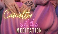 Cameltoe and yoga pants meditation 720p