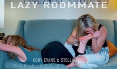 Lazy Roommate - Kody Evans & Stella Elle
