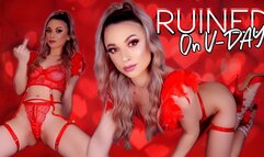 Ruined On V-DAY