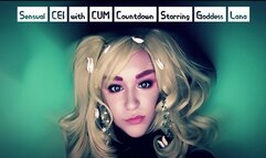 Sensual CEI with cum Countdown Starring Goddess Lana