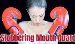Slobbering Mouth Guard spit boxing fetish