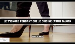 Je t'ignore et je cuisine toi tu regardes mes pieds et tu te tais (ASMR)