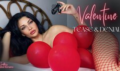 Valentine tease & denial