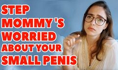 SPH Step-Mommy's Worried About Your Small Penis