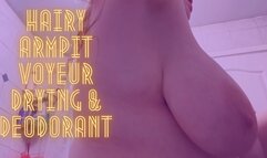 Hairy Armpit Voyeur Drying & Deodorant