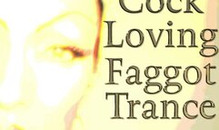 Cock Loving Faggot Trance
