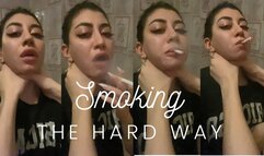 Smoking the Hard Way