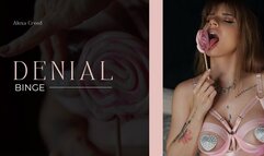 Alexa Creed loves to keep you on a Denial Binge!