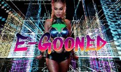 E-Gooned