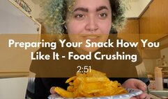Preparing Your Snack How You Like It - Chip Food Crushing