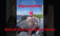 BigLovelyMan, Best Of that very special Guest