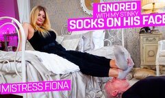 Ignored with my musty socks in his face ( Ignoring &amp; Socks Domination with Mistress Fiona ) - FULL HD wmv