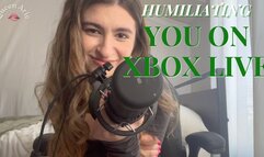 Humiliating you on Xbox Live