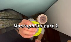 Macrophilia part 2
