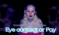 Control Hub of Spiraling Eyes - Eye Contact or Pay wmv