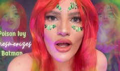 Poison Ivy Mesmerizes Batman