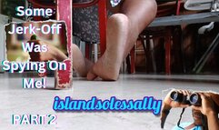 I Caught This Jerk-Off Spying On Me PART 2