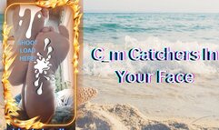 C_m Catchers In Your Face