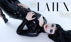 Daily Latex Worship