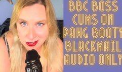 BBC Boss Cums on PAWG Booty Blackmail AUDIO ONLY
