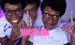 You Fucking Love Me ( HATE JERK )