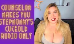 Counselor Makes You Step-Mommy’s Cuckold AUDIO ONLY
