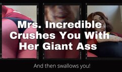 Miss Incredible Crushes You With Her Fat Ass And Vores You