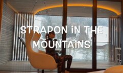 GEA DOMINA - STRAPON IN THE HOUSE IN THE MOUNTAINS